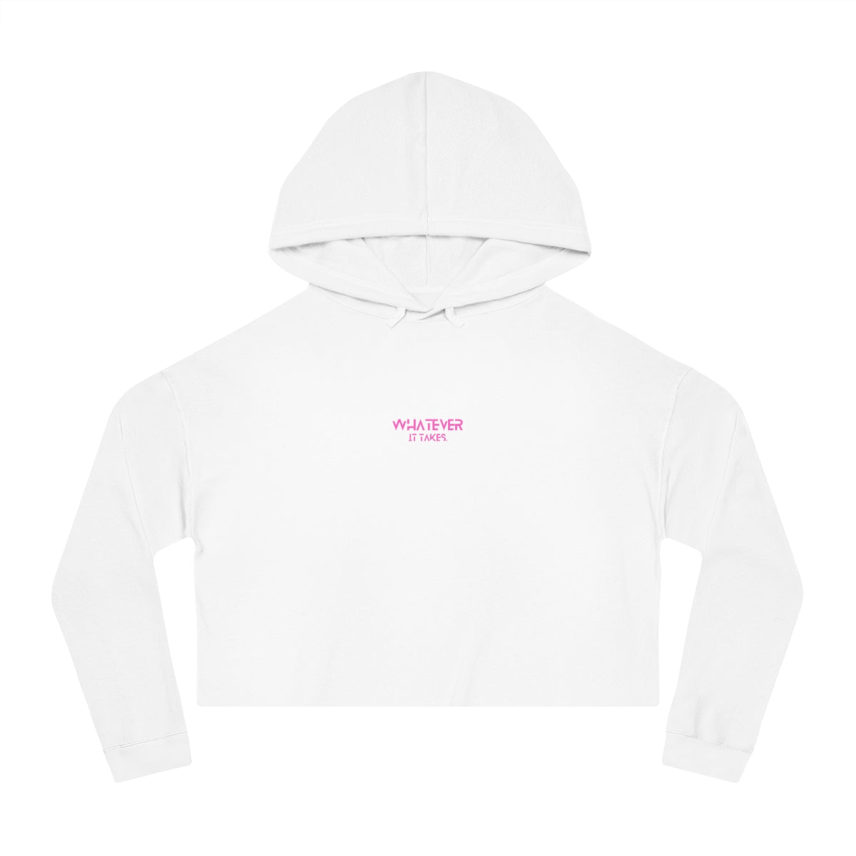 Whatever it takes (front) - white/pink - Women’s Cropped Hooded Sweatshirt INDEPENDENT