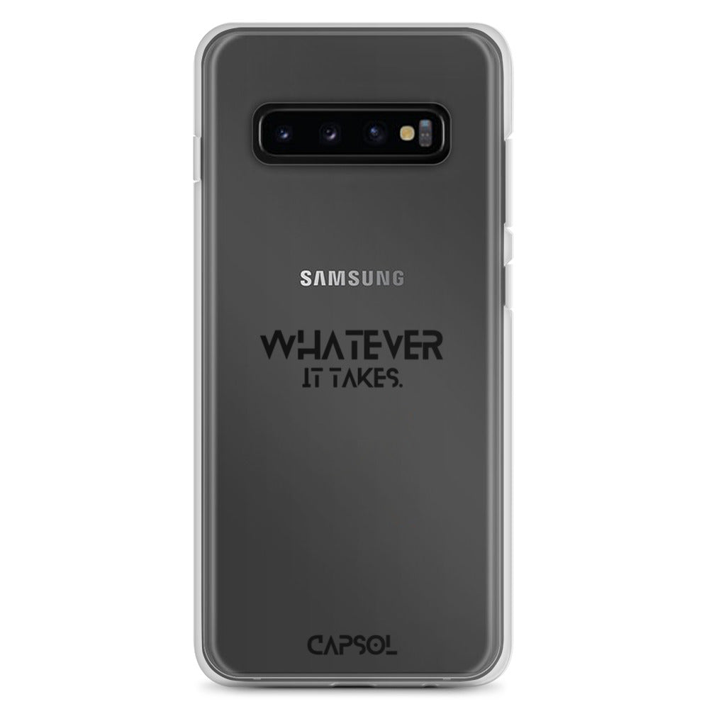 Whatever it takes - black text - Samsung Case