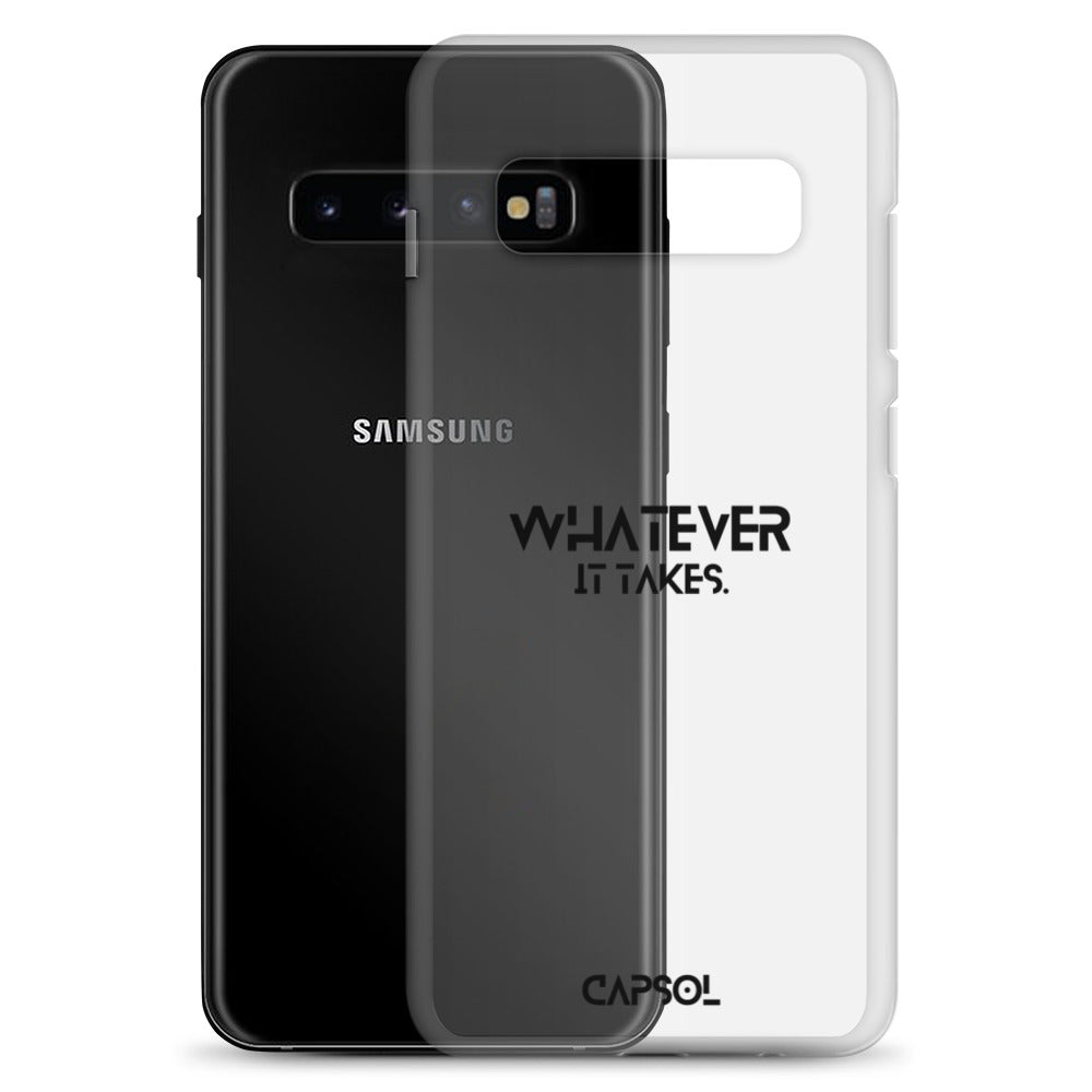 Whatever it takes - black text - Samsung Case