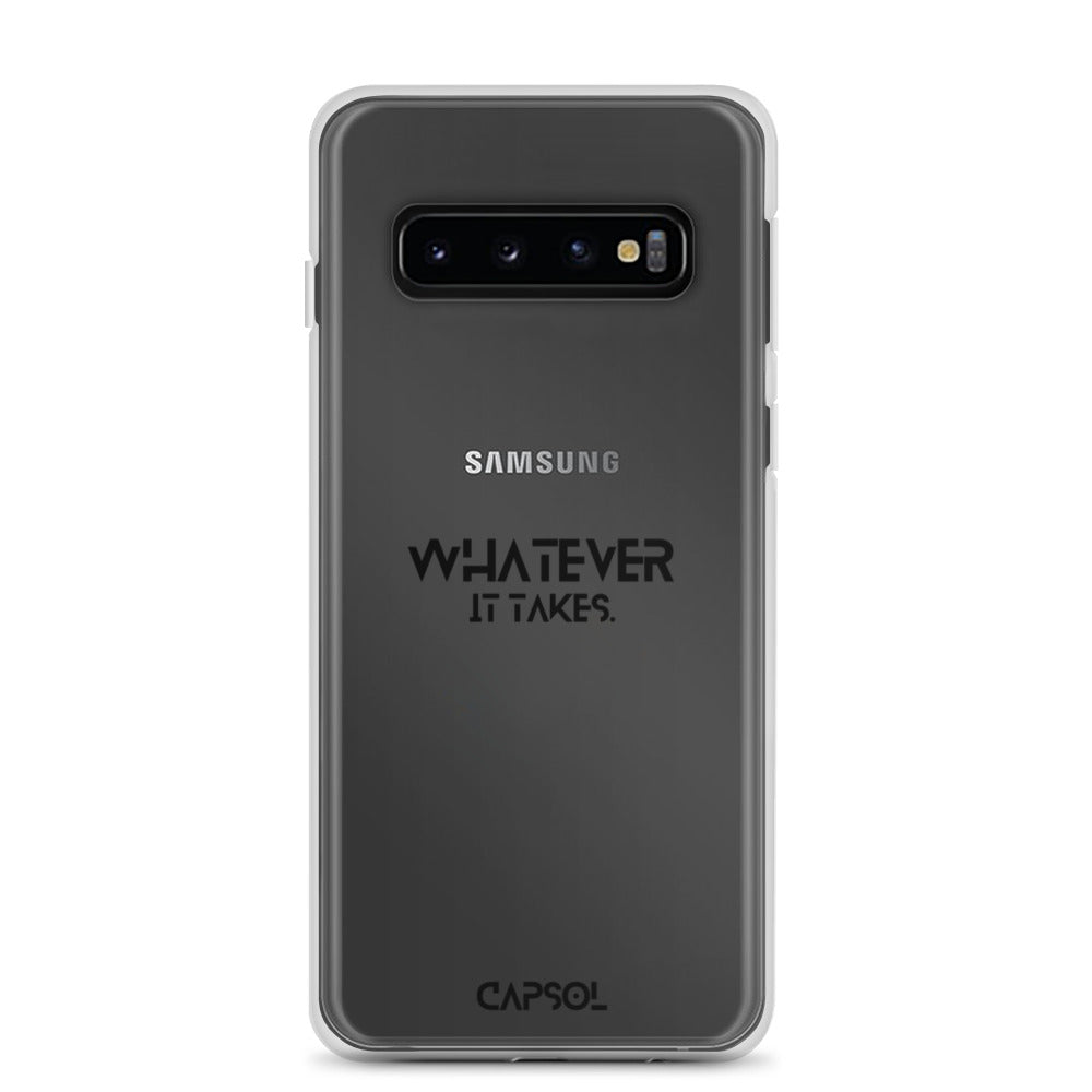 Whatever it takes - black text - Samsung Case