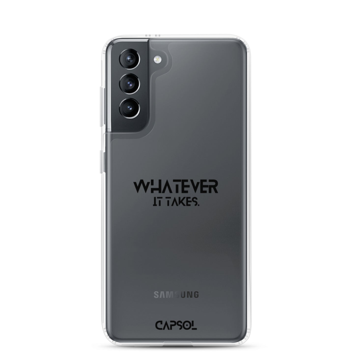 Whatever it takes - black text - Samsung Case