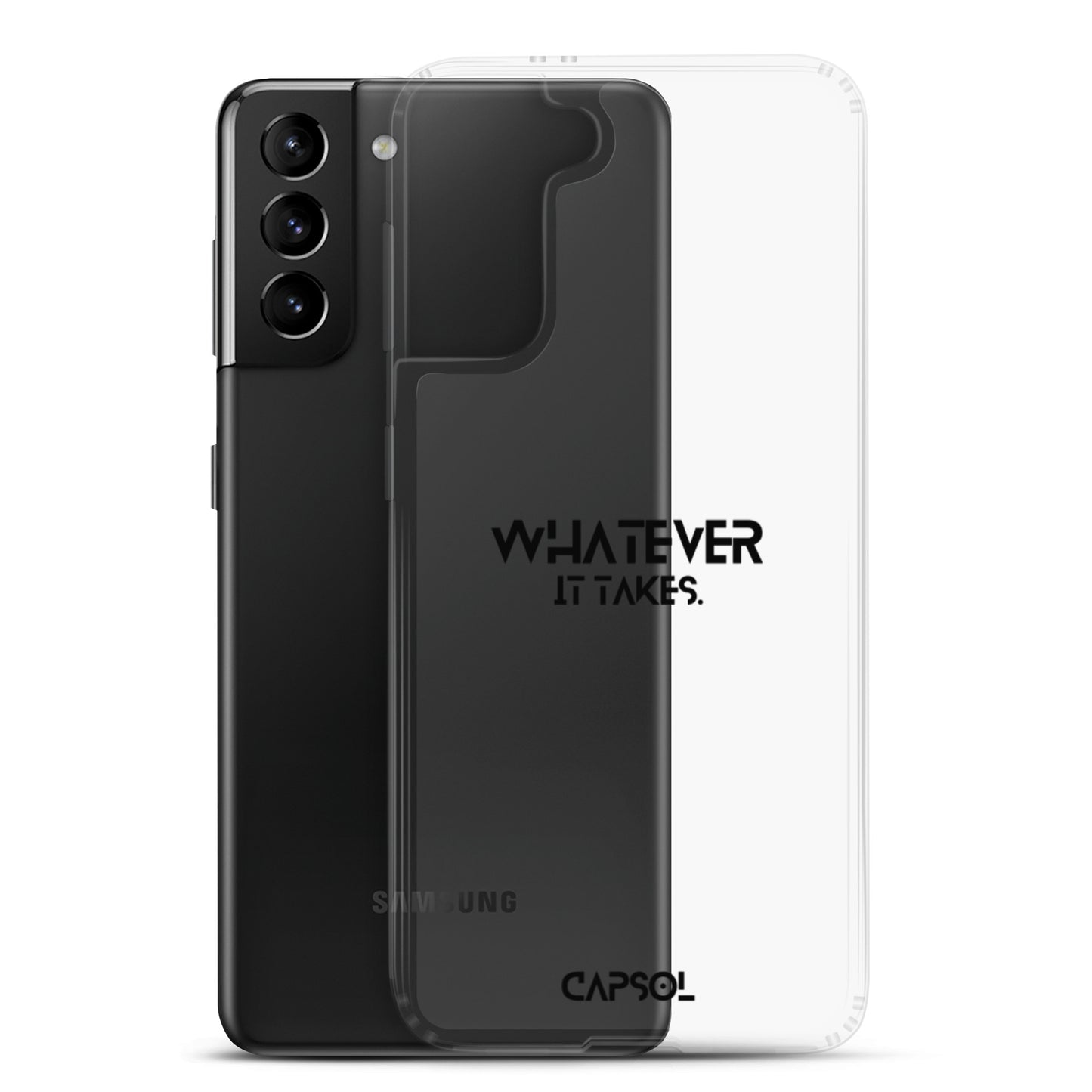 Whatever it takes - black text - Samsung Case
