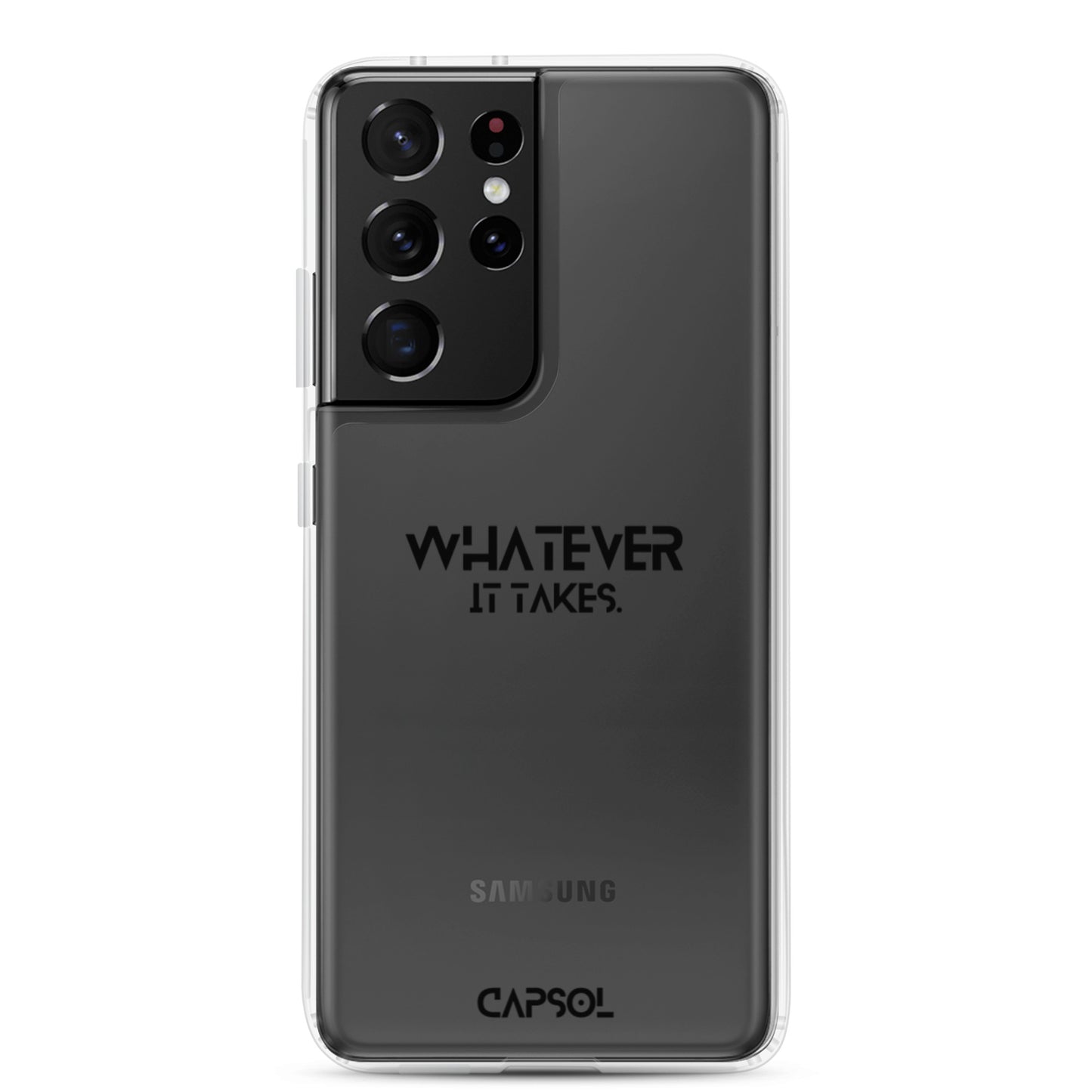 Whatever it takes - black text - Samsung Case
