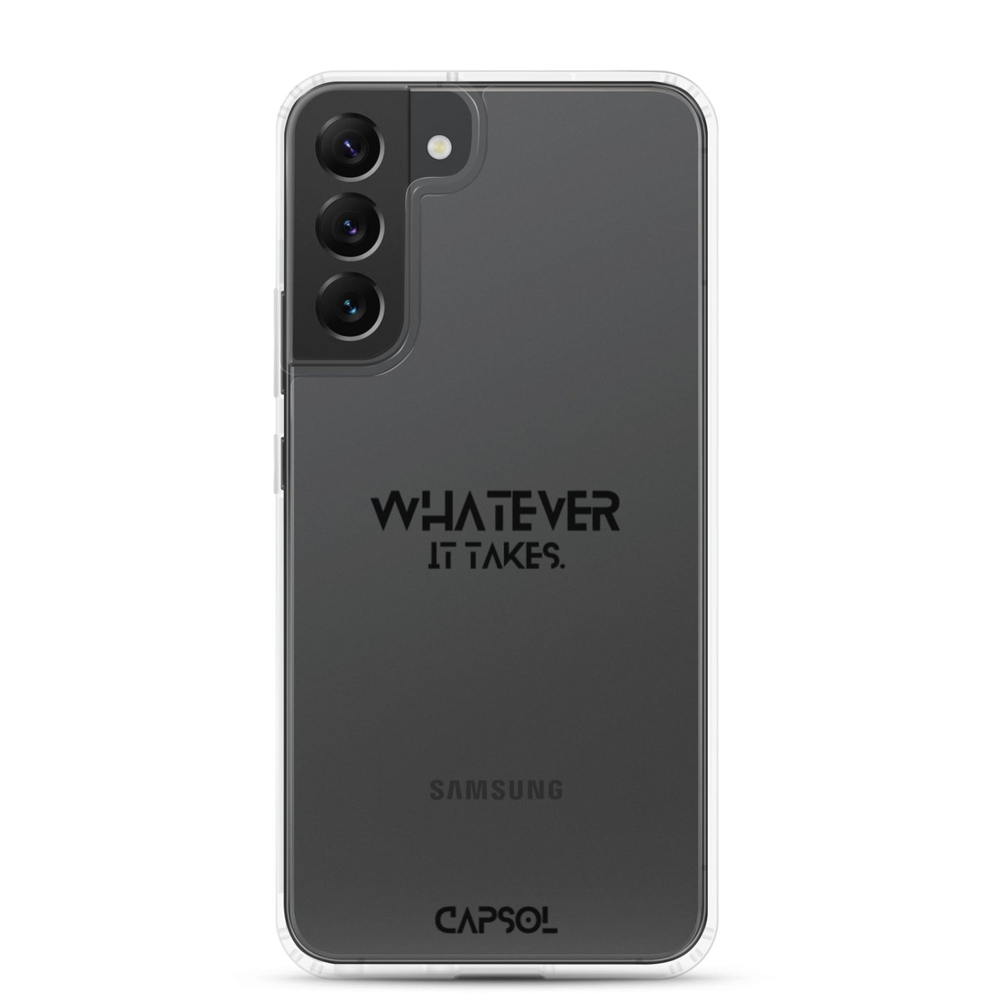 Whatever it takes - black text - Samsung Case