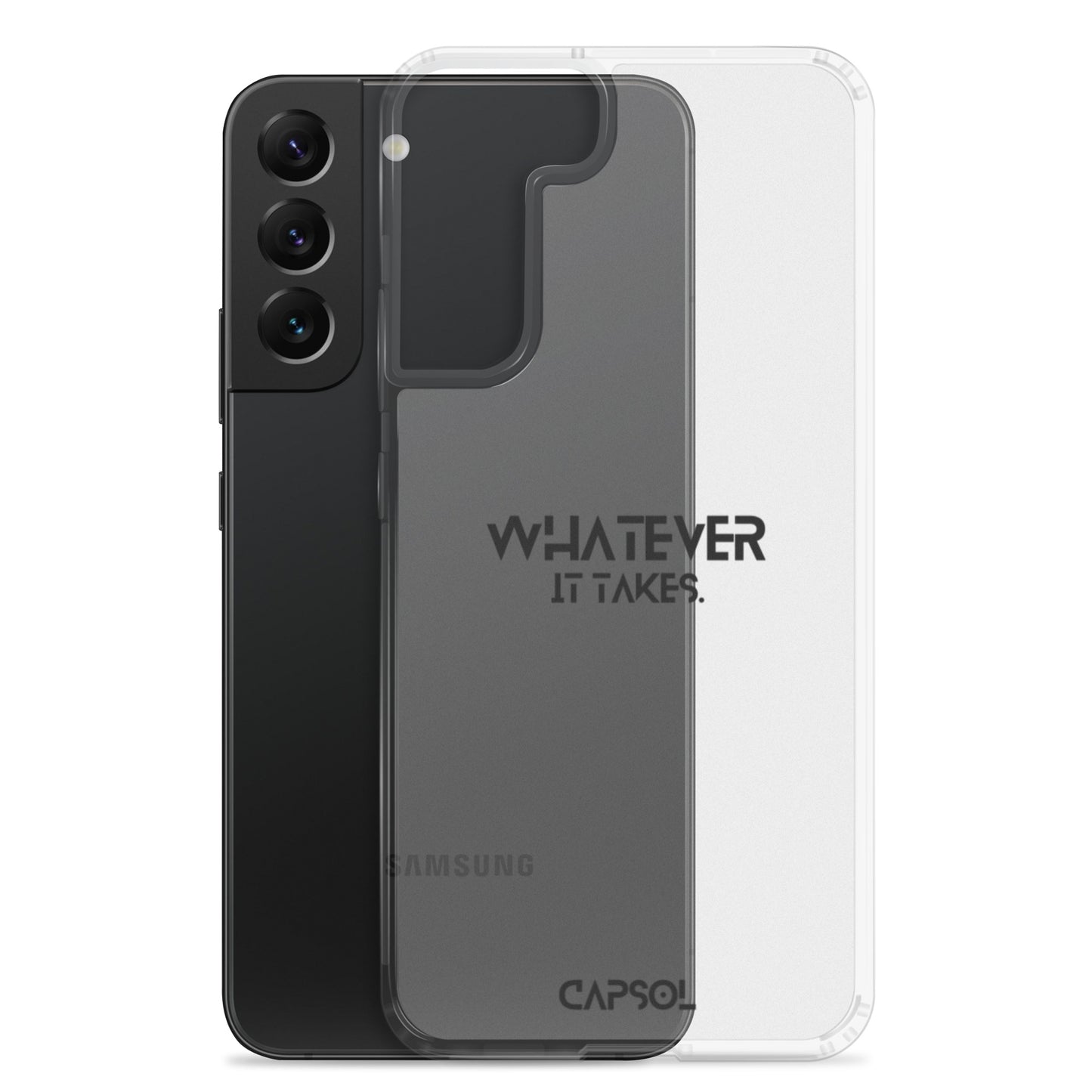 Whatever it takes - black text - Samsung Case