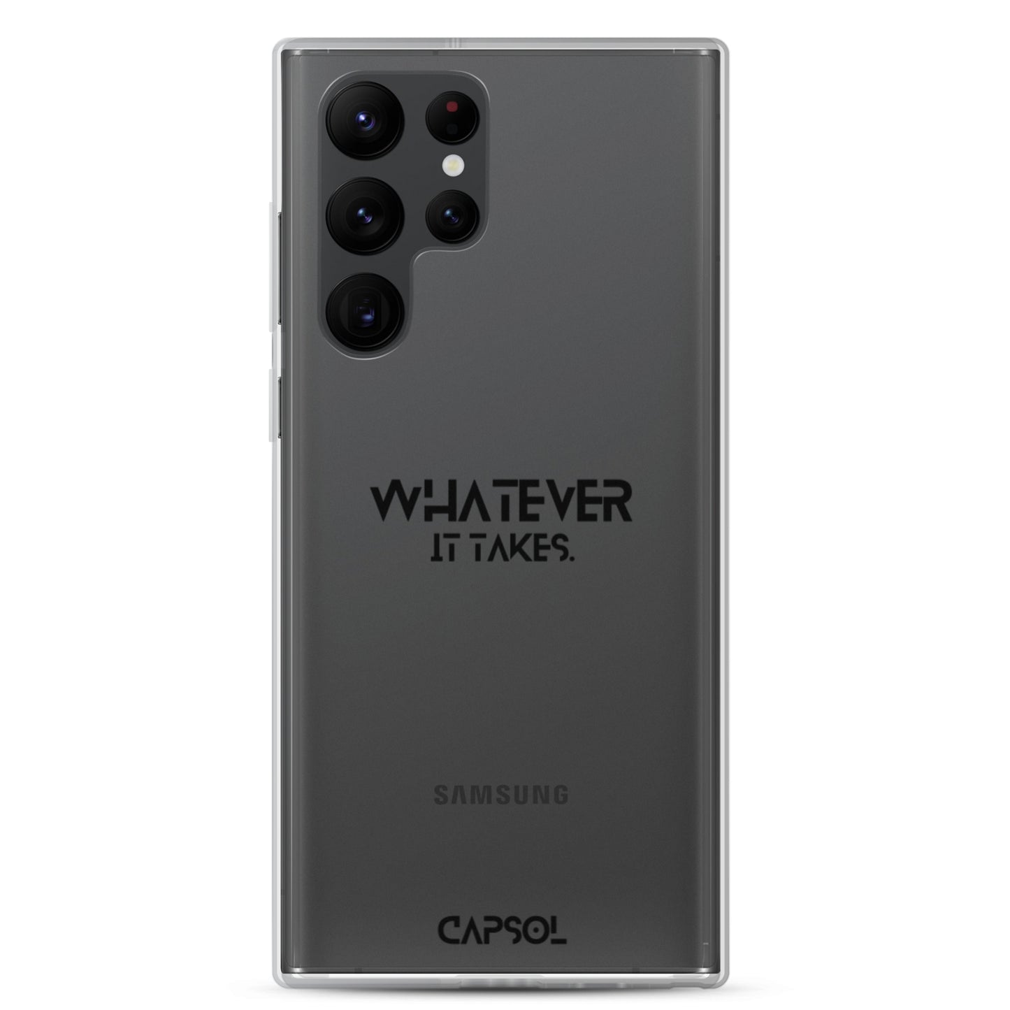 Whatever it takes - black text - Samsung Case