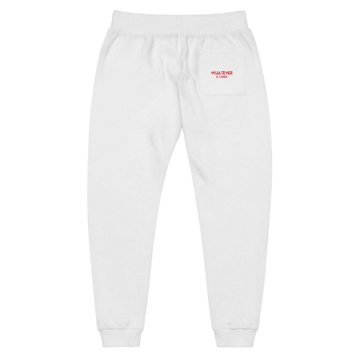 Whatever it takes (pocket) - bright red text - fleece sweatpants