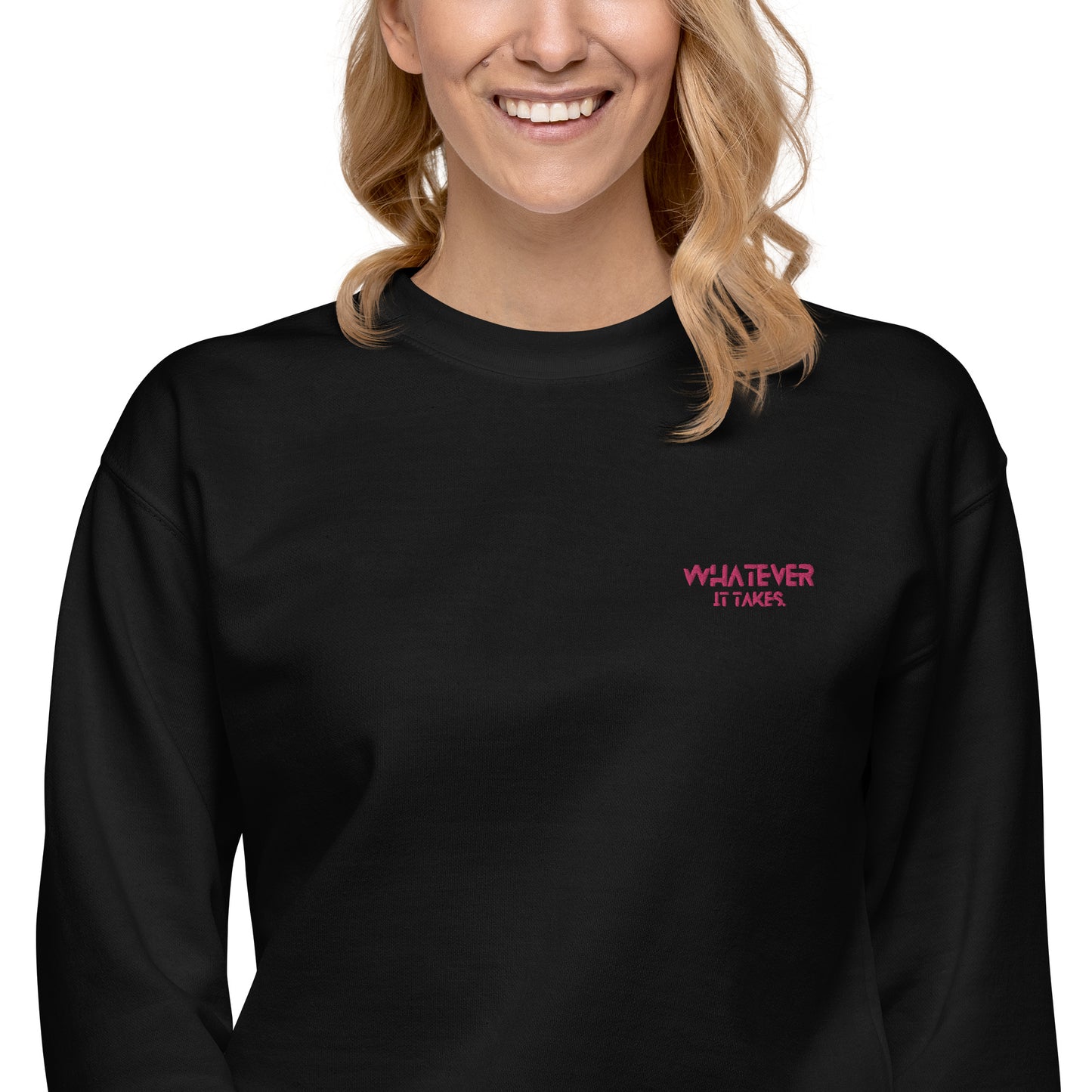 Whatever it takes (front left) - dark pink thread - Sweatshirt