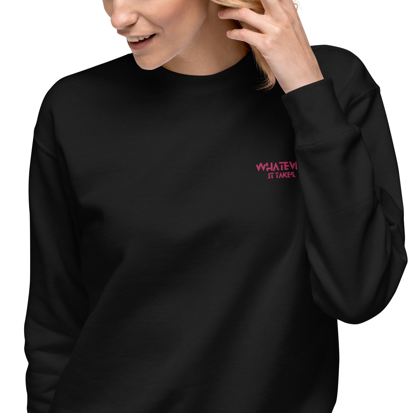 Whatever it takes (front left) - dark pink thread - Sweatshirt