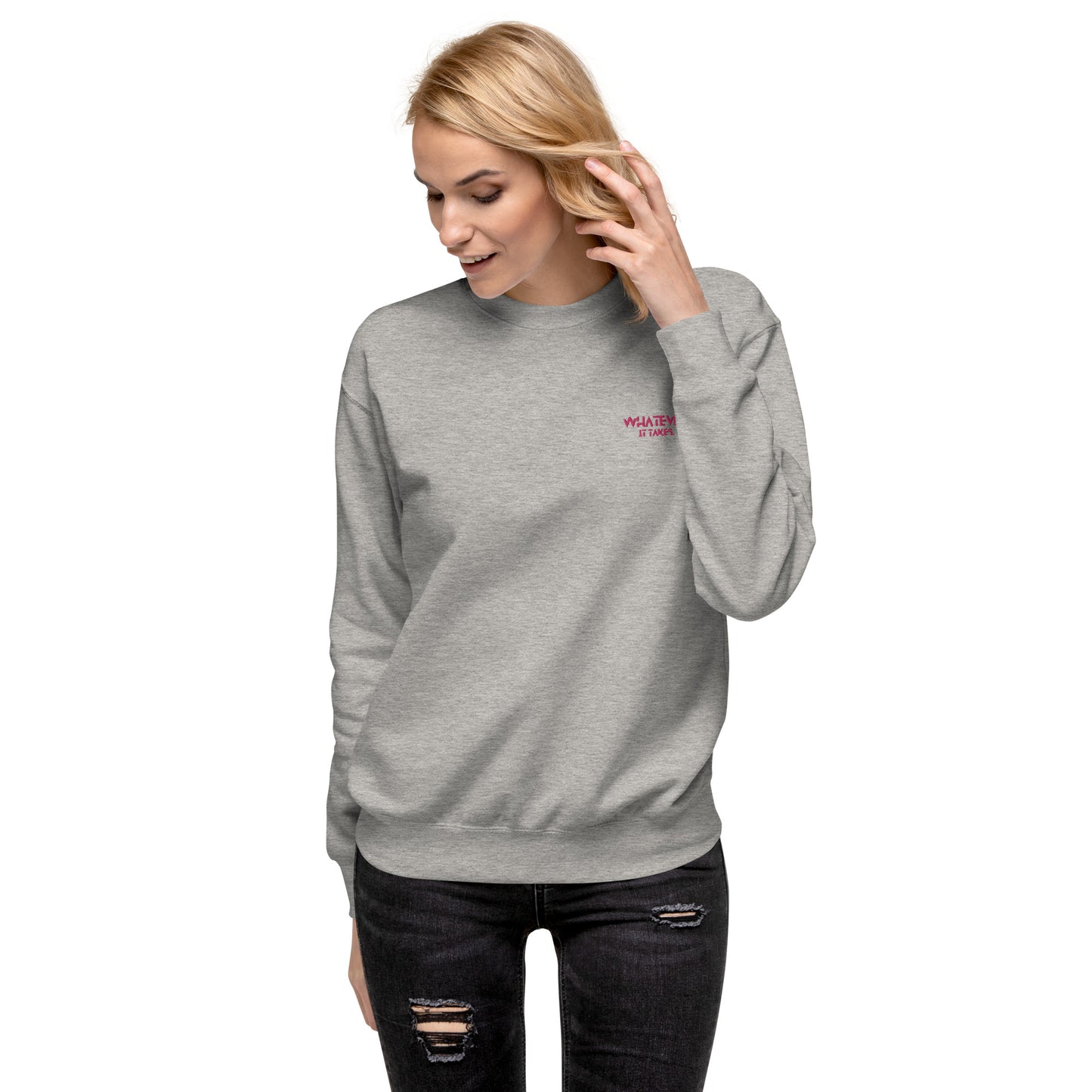 Whatever it takes (front left) - dark pink thread - Sweatshirt