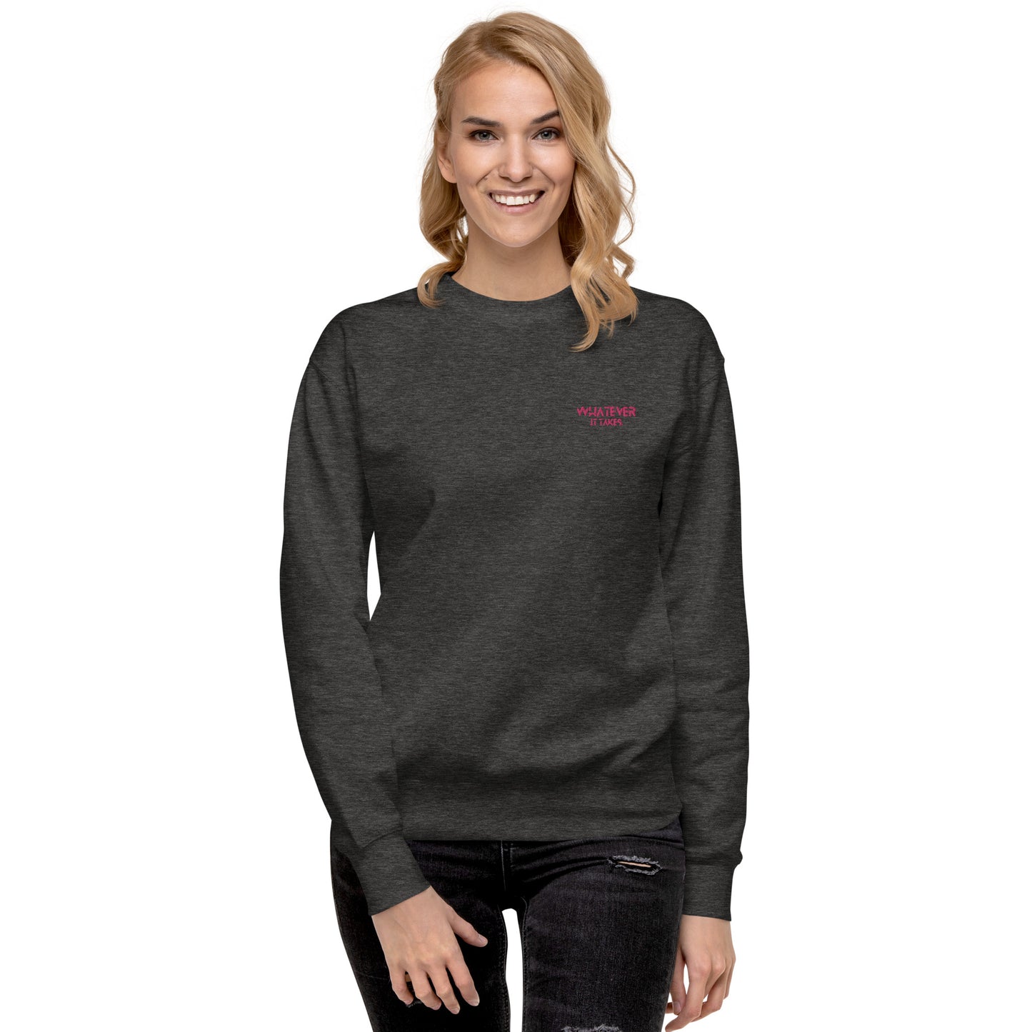 Whatever it takes (front left) - dark pink thread - Sweatshirt