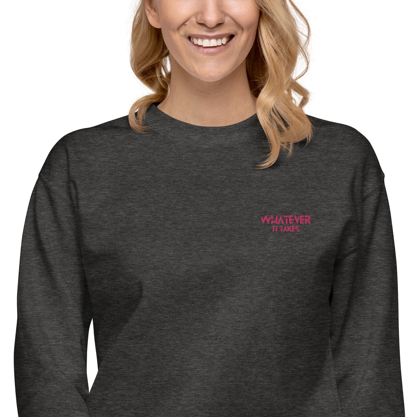 Whatever it takes (front left) - dark pink thread - Sweatshirt