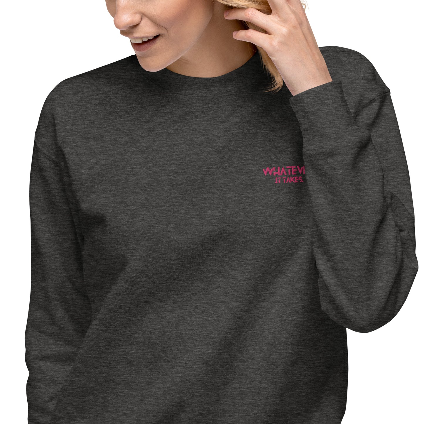 Whatever it takes (front left) - dark pink thread - Sweatshirt