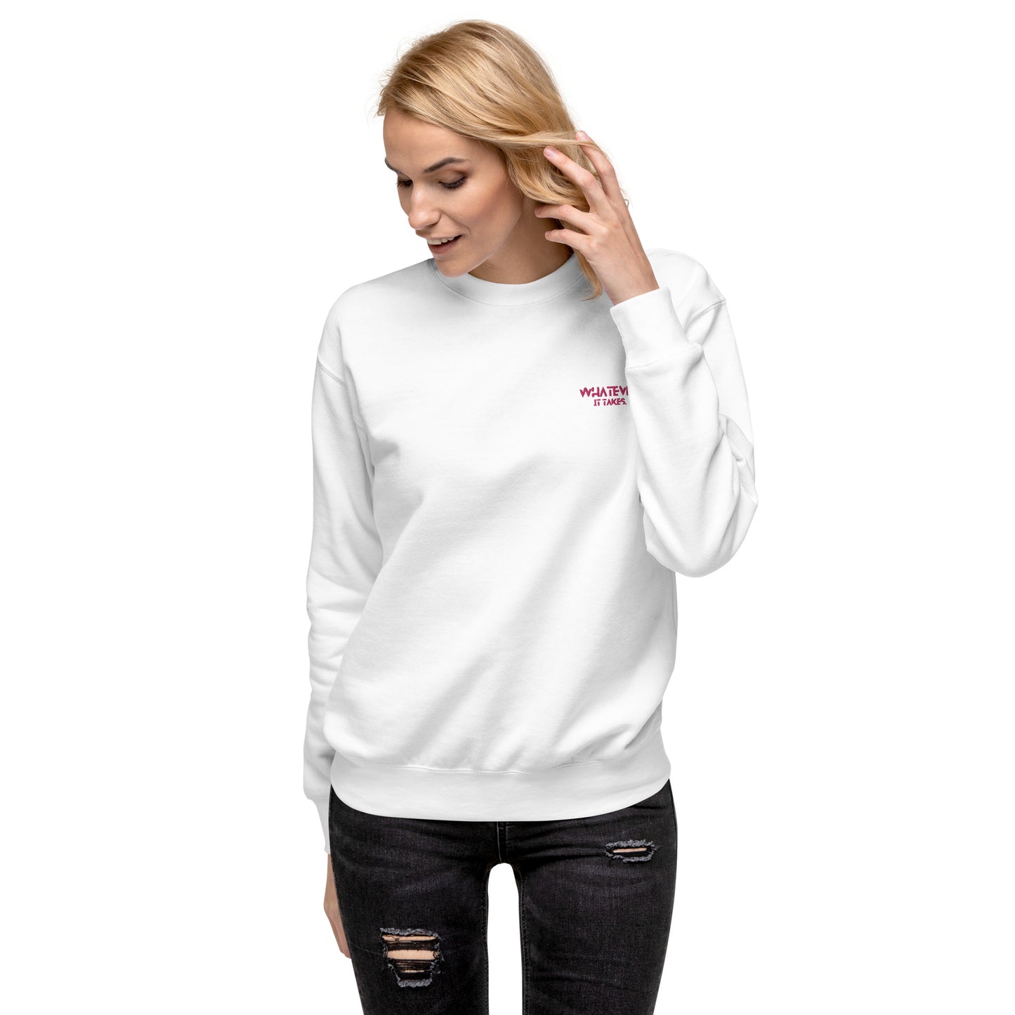 Whatever it takes (front left) - dark pink thread - Sweatshirt