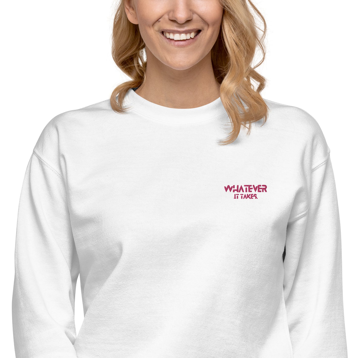 Whatever it takes (front left) - dark pink thread - Sweatshirt