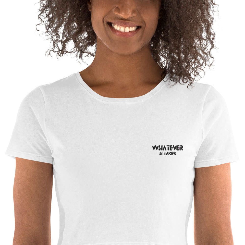 Whatever it takes (front left) - black thread - Women’s Crop Tee