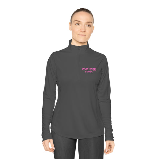 Whatever it takes (front) - pink text - Ladies Quarter-Zip Pullover