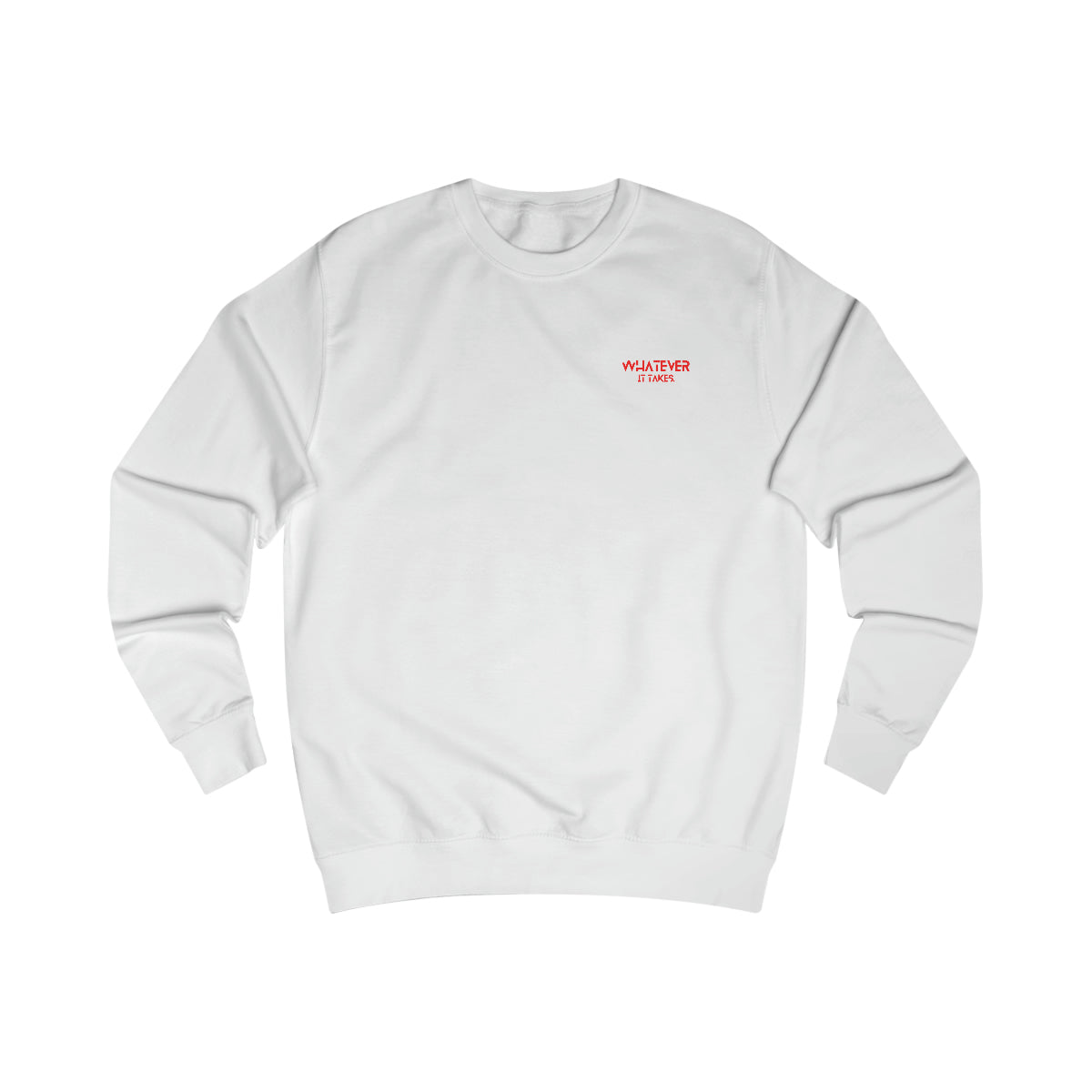 Whatever it takes (front left) - bright red text - Men's Sweatshirt