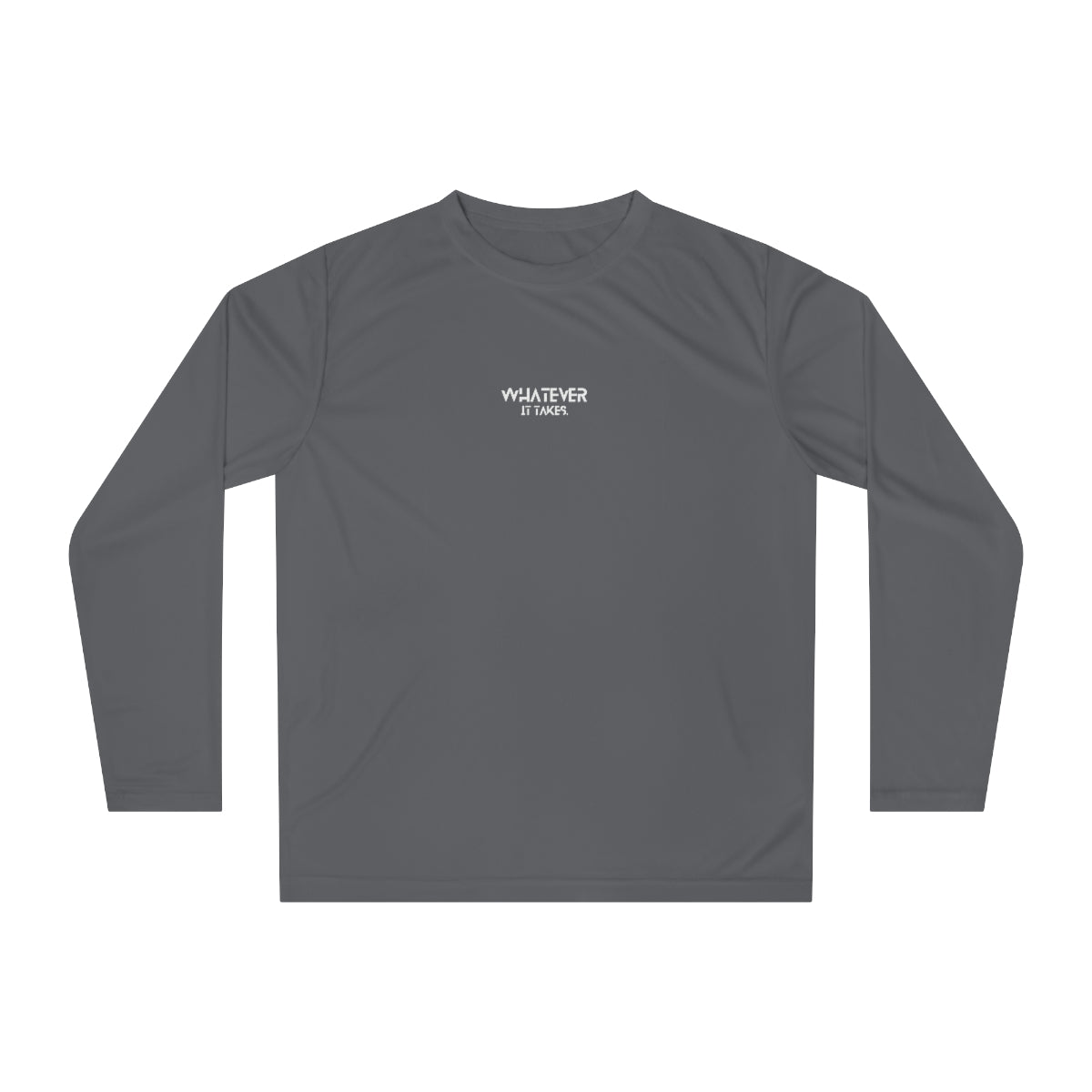 Whatever it takes (front) - b/w text - Unisex Performance Long Sleeve Shirt