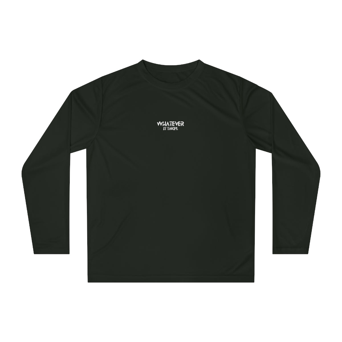 Whatever it takes (front) - b/w text - Unisex Performance Long Sleeve Shirt