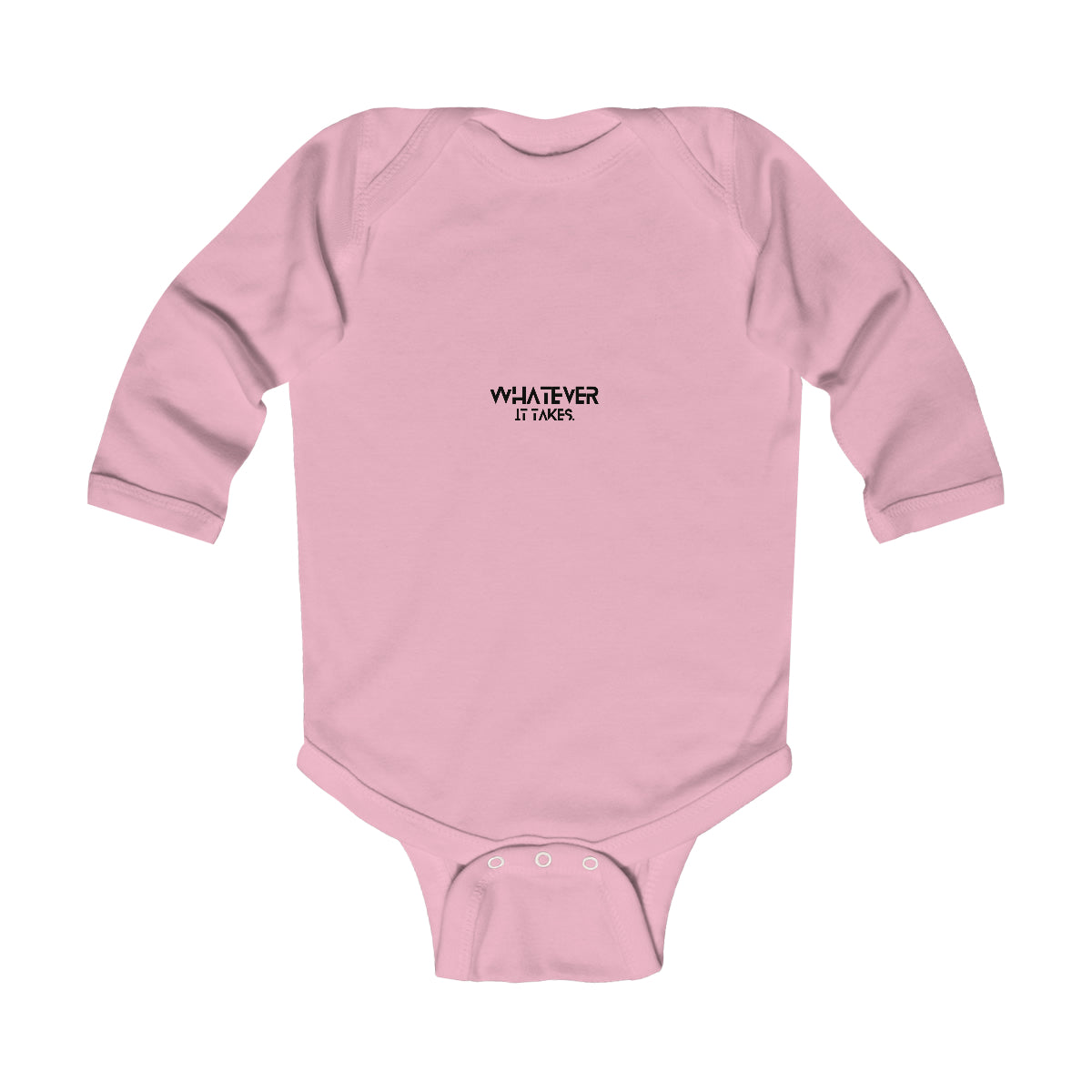 Whatever it takes (front) - black text - Infant LONG Sleeve Bodysuit