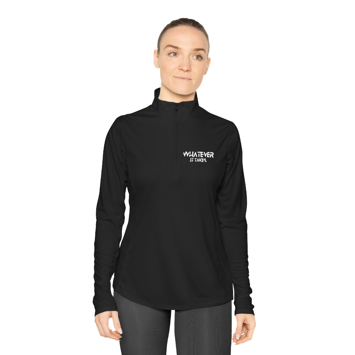 Whatever it takes (front) - b/w text - Ladies Quarter-Zip Pullover