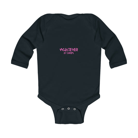 Whatever it takes (front) - white/pink text - Infant LONG Sleeve Bodysuit