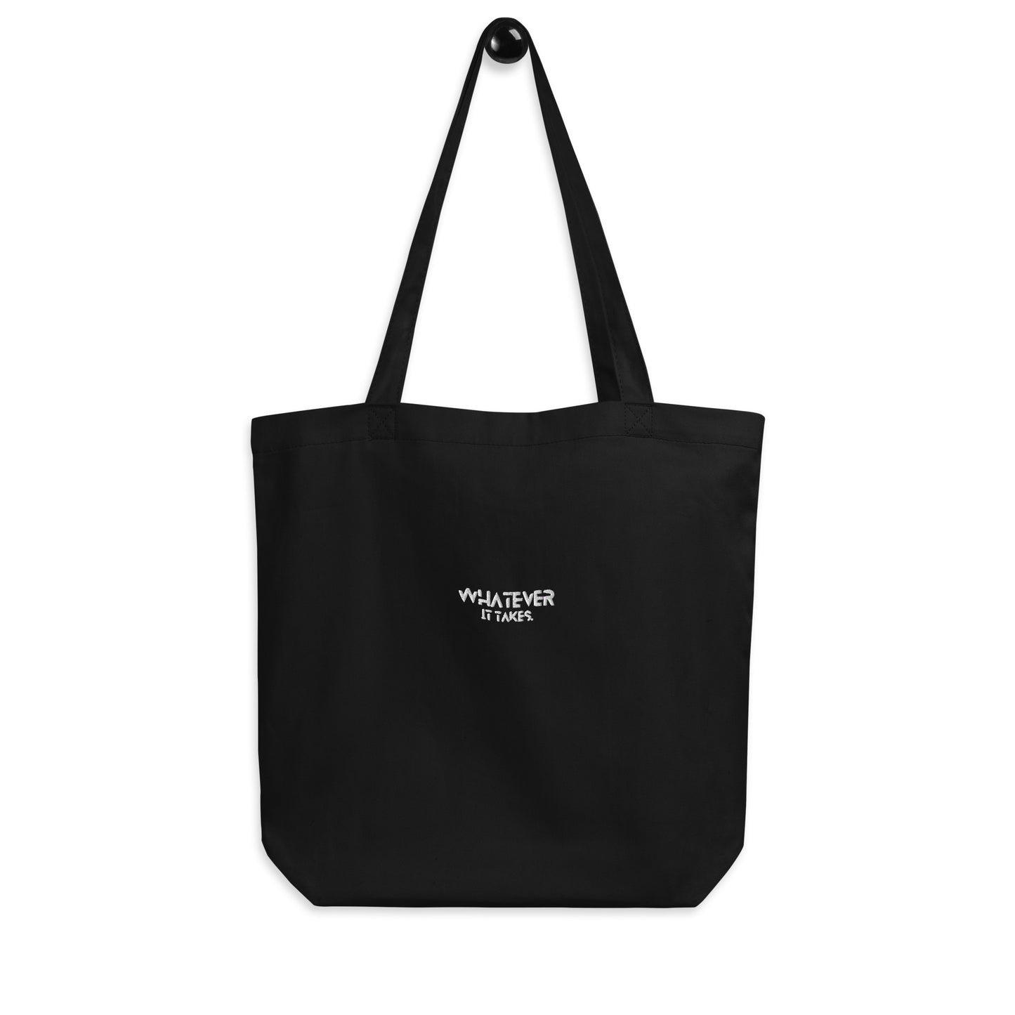 Whatever it takes - white thread - Eco Tote Bag