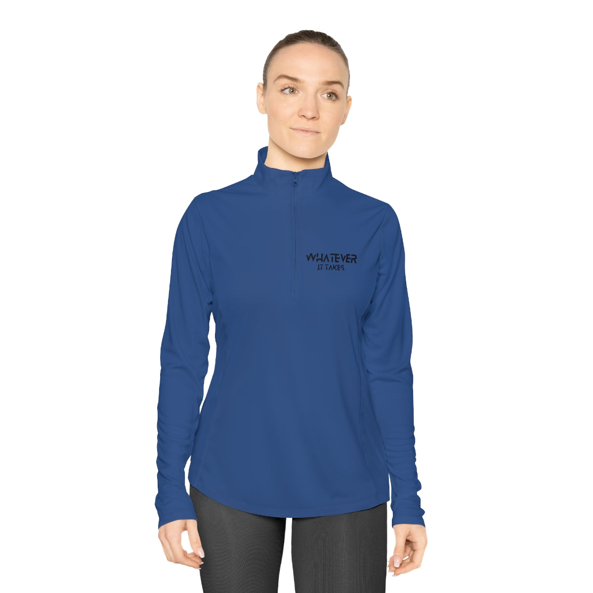 Whatever it takes (front) - b/w text - Ladies Quarter-Zip Pullover