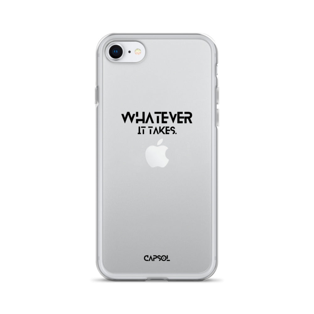 Whatever it takes - black text - iPhone Case