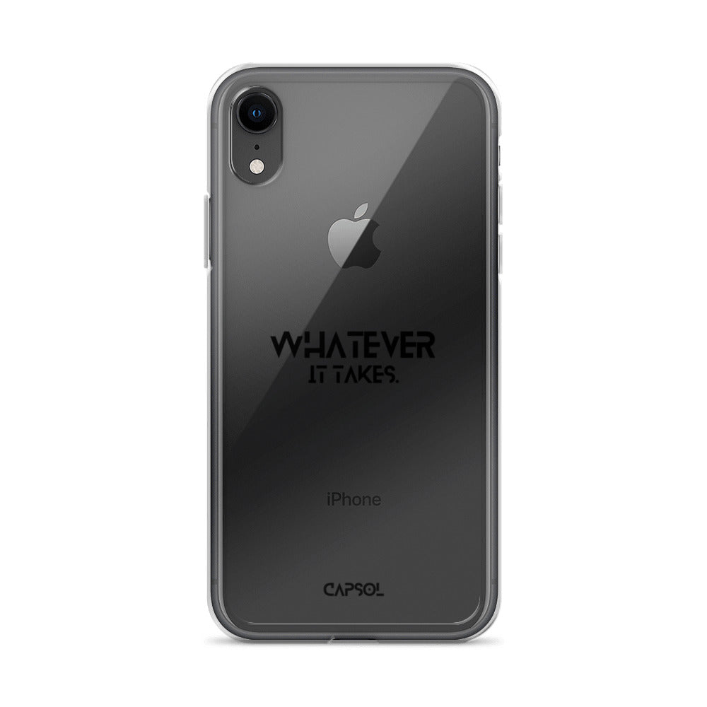 Whatever it takes - black text - iPhone Case