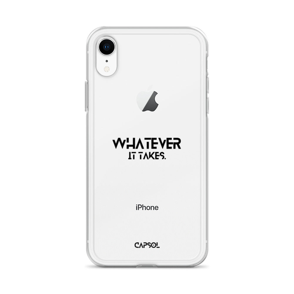 Whatever it takes - black text - iPhone Case