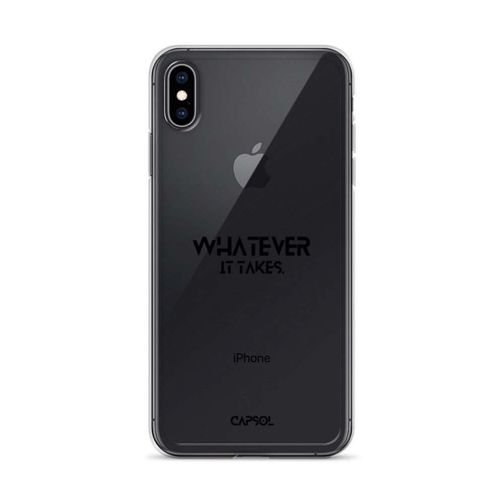 Whatever it takes - black text - iPhone Case