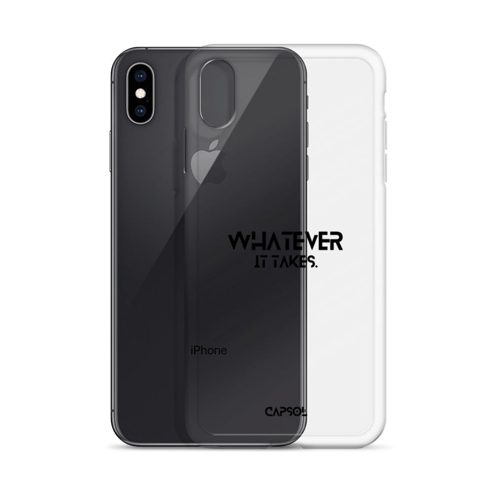 Whatever it takes - black text - iPhone Case