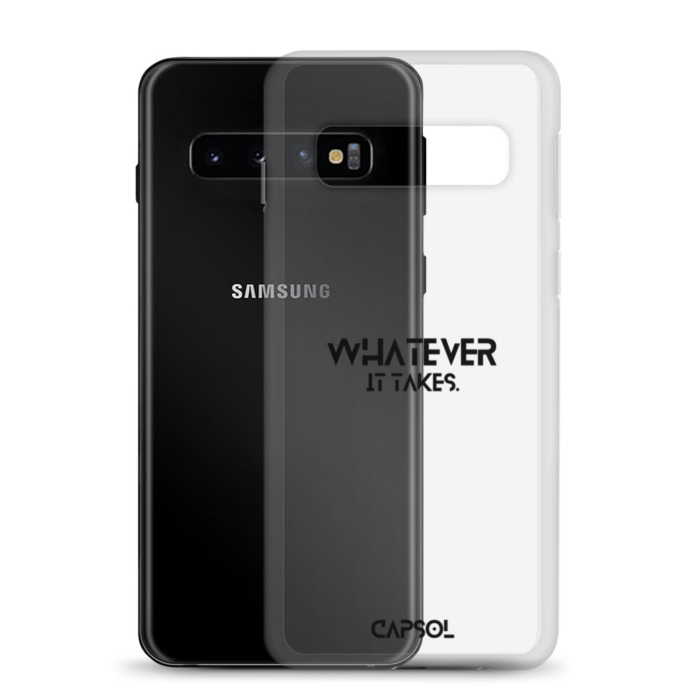 Whatever it takes - black text - Samsung Case