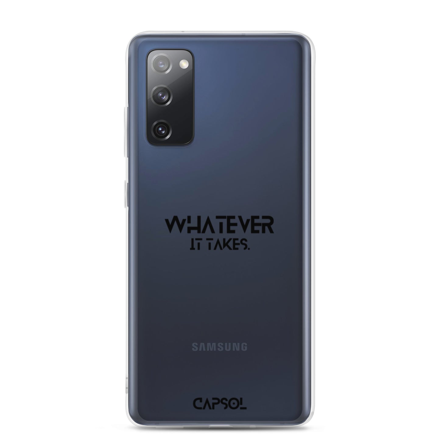 Whatever it takes - black text - Samsung Case