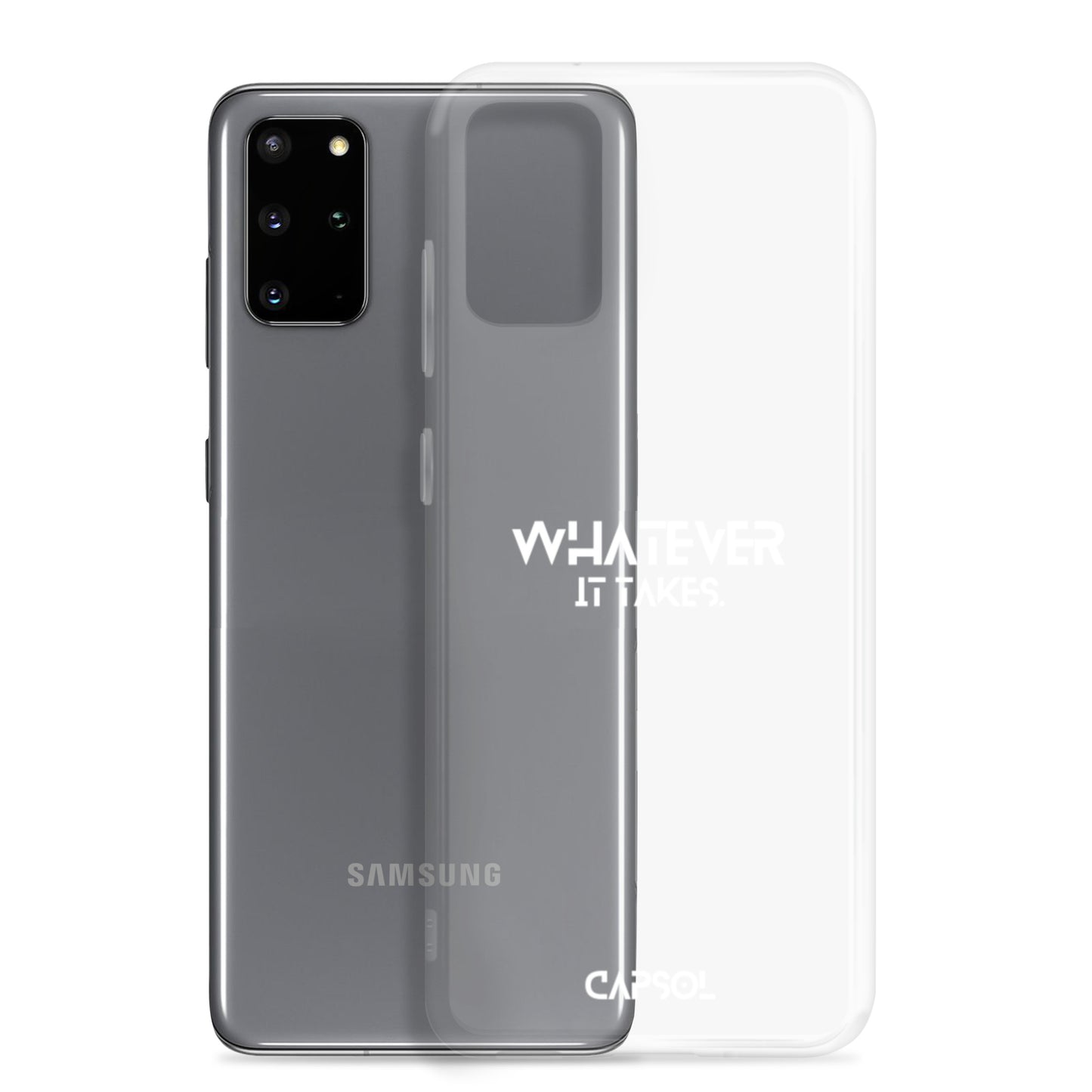 Whatever it takes - white text - Samsung Case