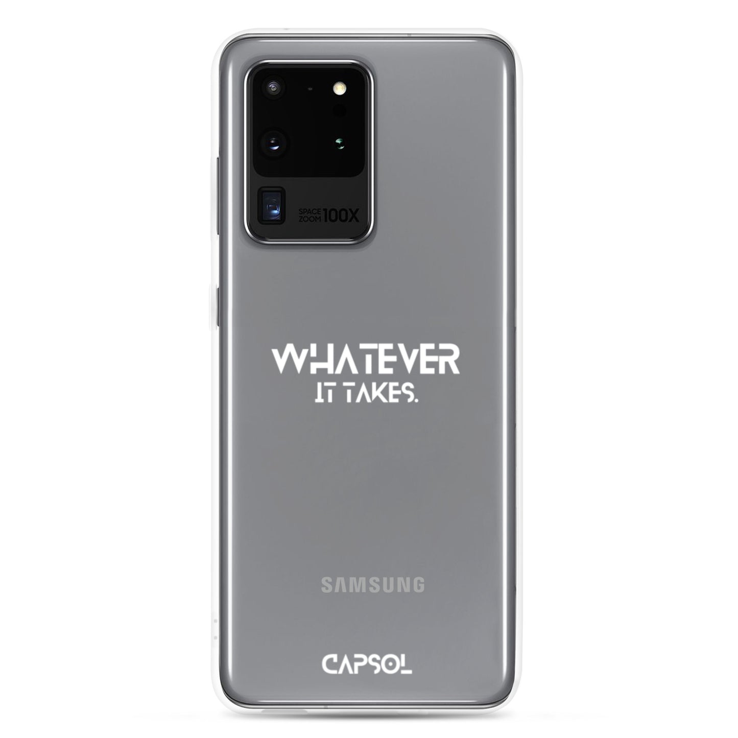 Whatever it takes - white text - Samsung Case