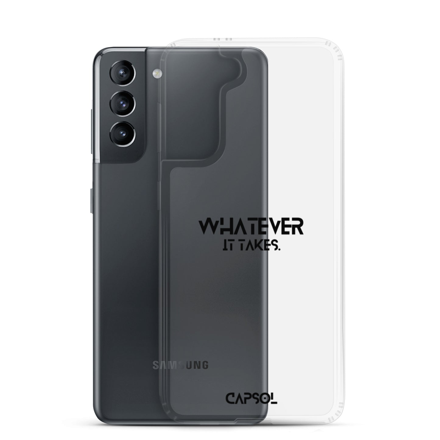 Whatever it takes - black text - Samsung Case