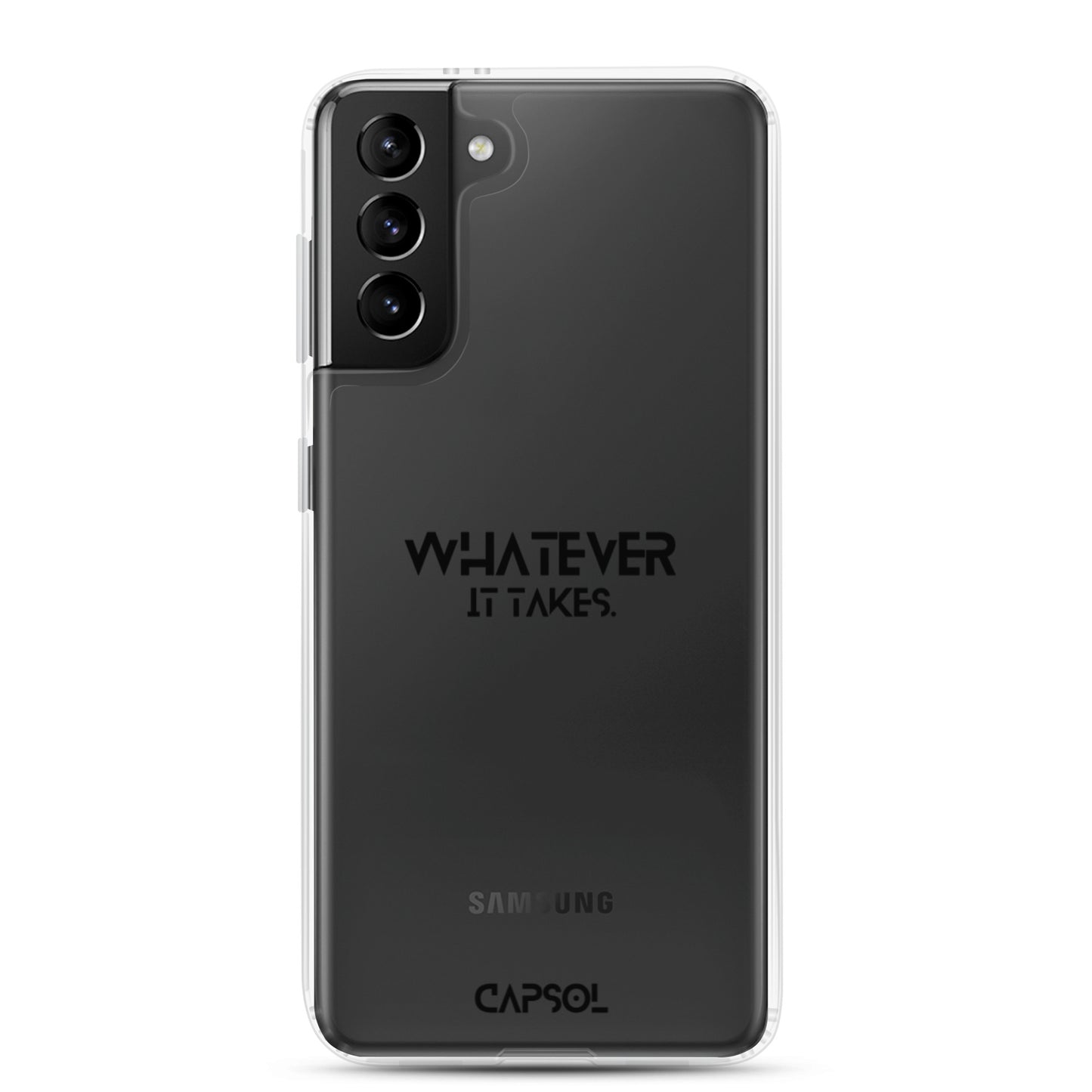 Whatever it takes - black text - Samsung Case