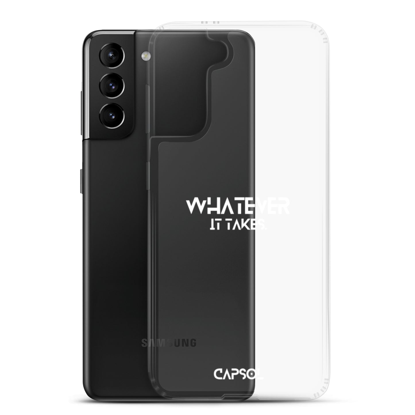 Whatever it takes - white text - Samsung Case