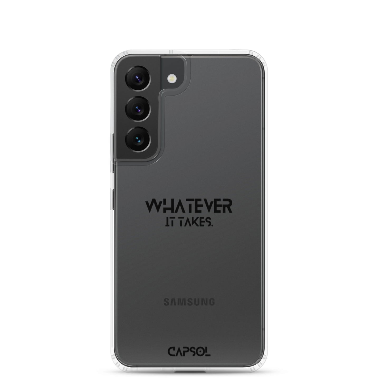 Whatever it takes - black text - Samsung Case