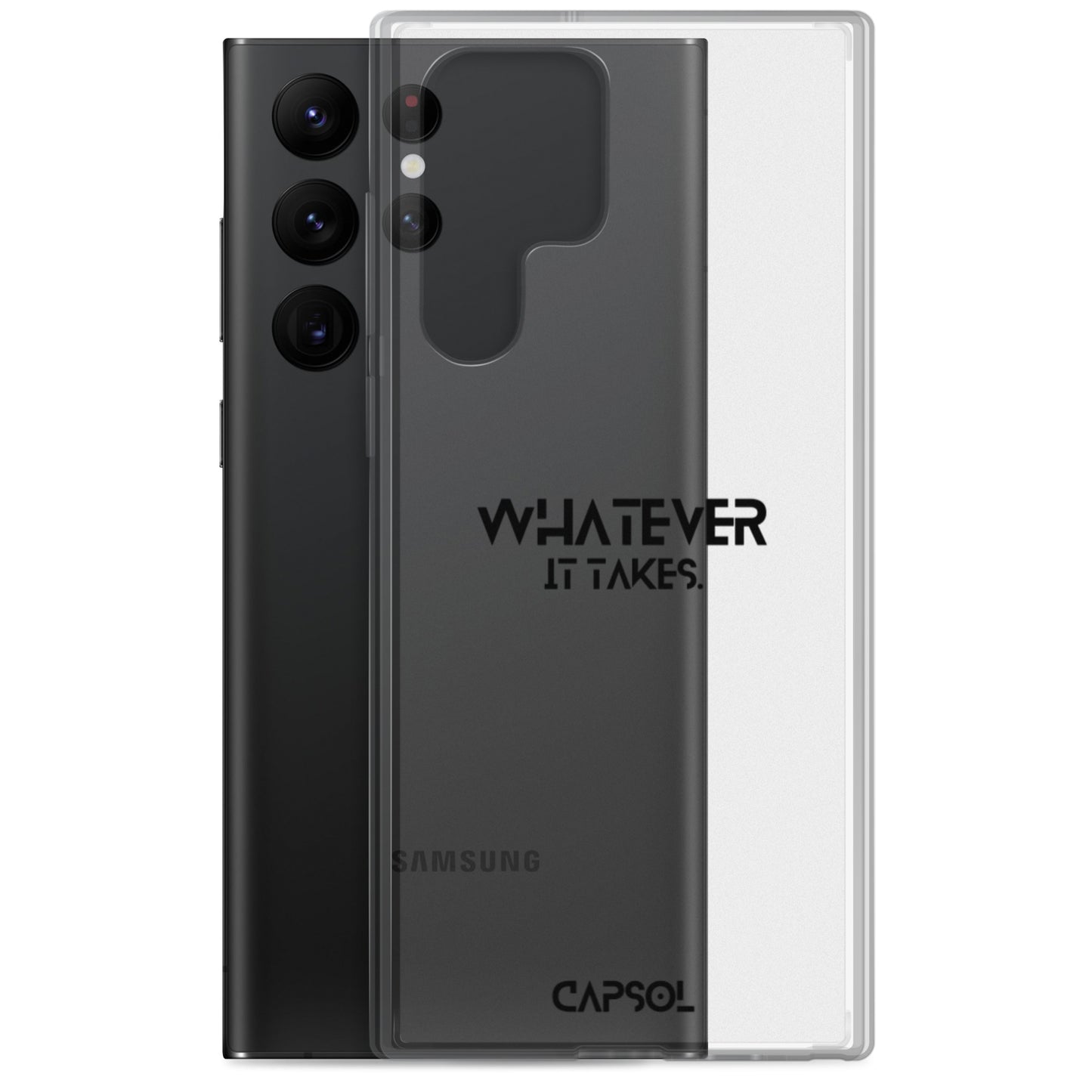 Whatever it takes - black text - Samsung Case