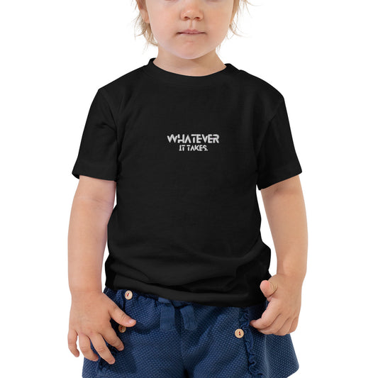 Whatever it takes (front ) - white thread - TODDLER Short Sleeve Tee