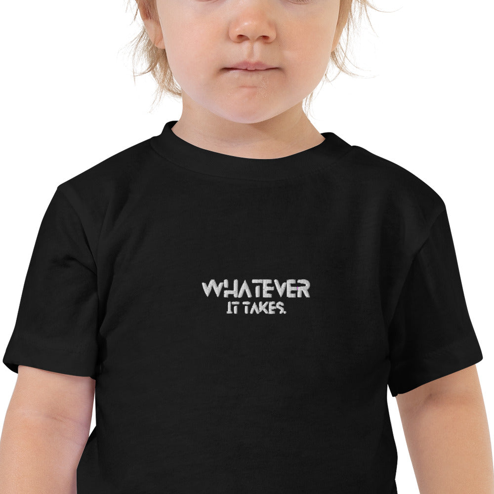 Whatever it takes (front ) - white thread - TODDLER Short Sleeve Tee