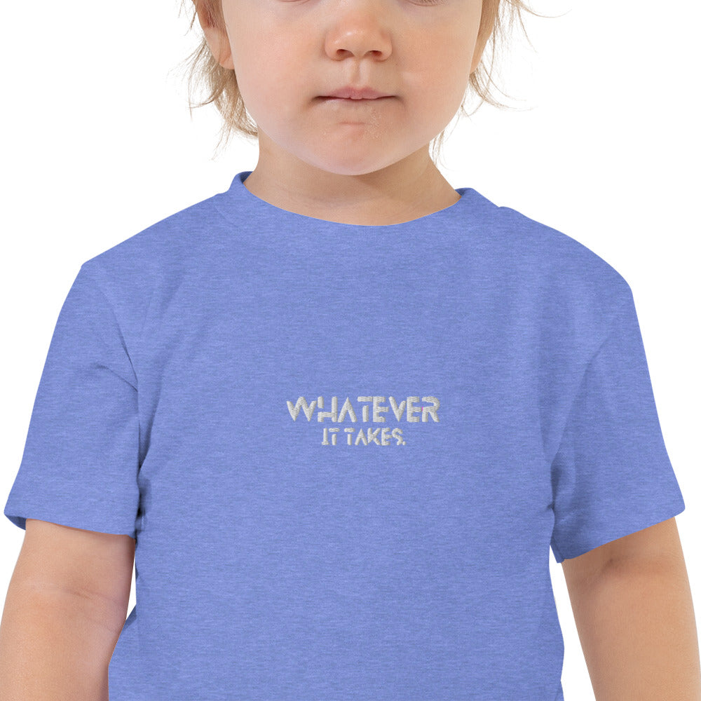 Whatever it takes (front ) - white thread - TODDLER Short Sleeve Tee