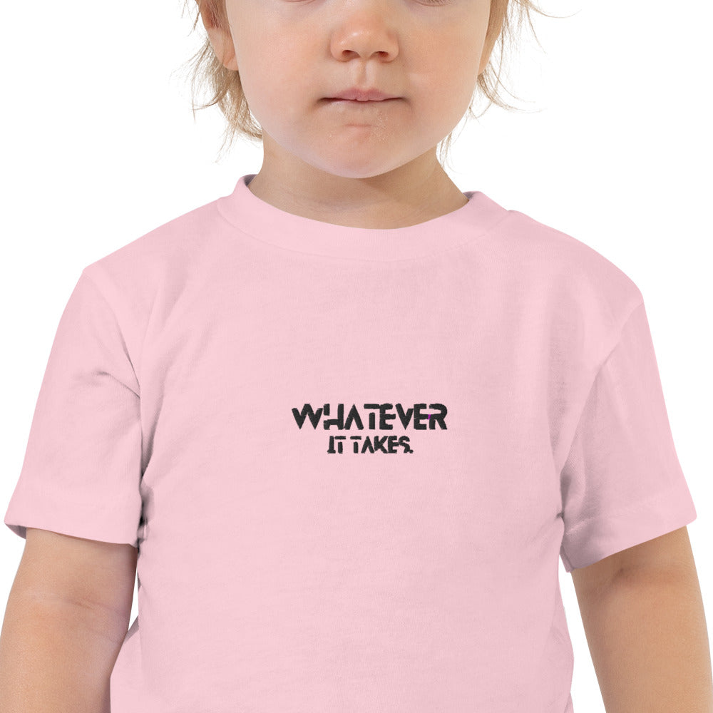 Whatever it takes (front ) - black thread - TODDLER Short Sleeve Tee