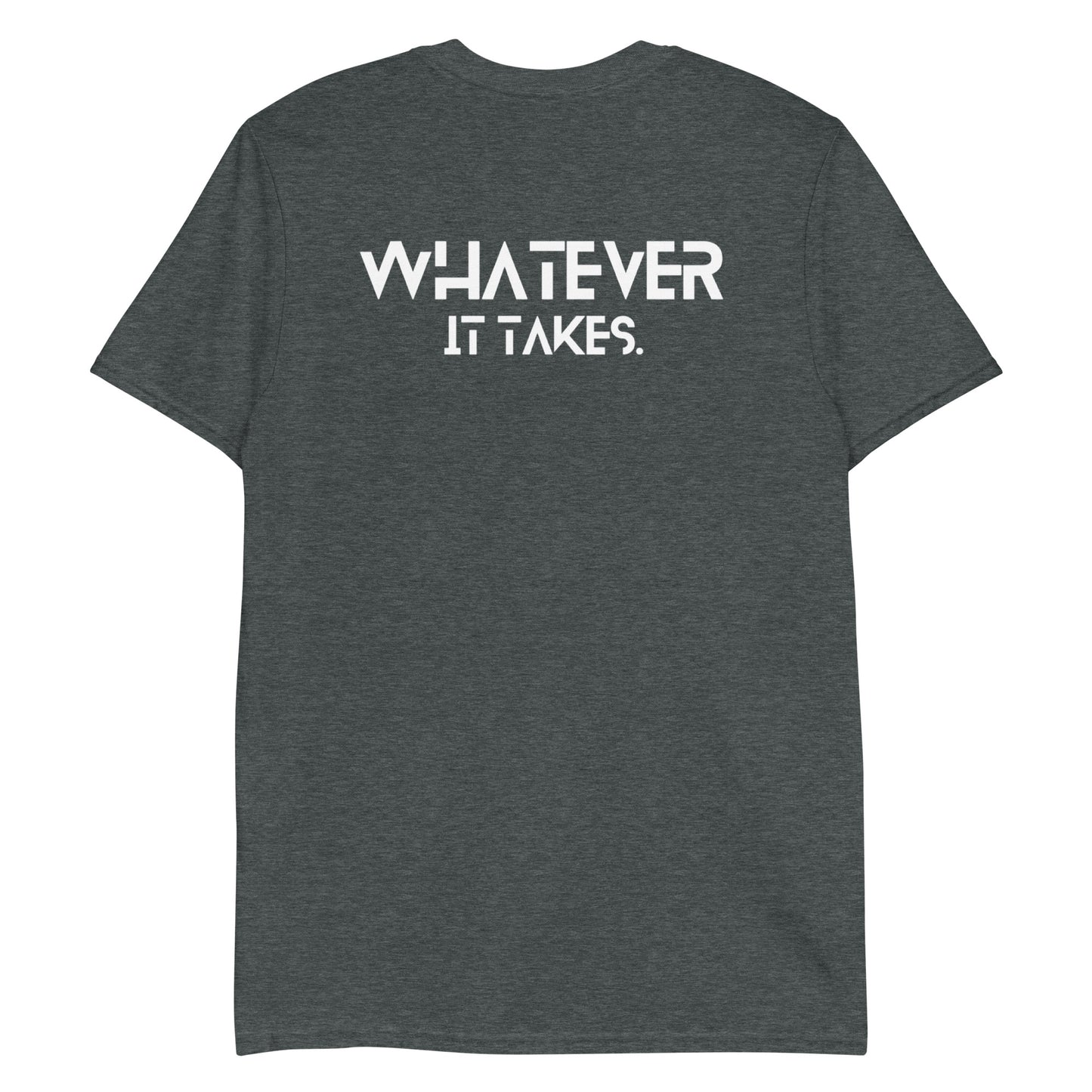 CapSol (front) / Whatever it takes (back) - white text - Short-Sleeve Unisex T-Shirt - Gildan