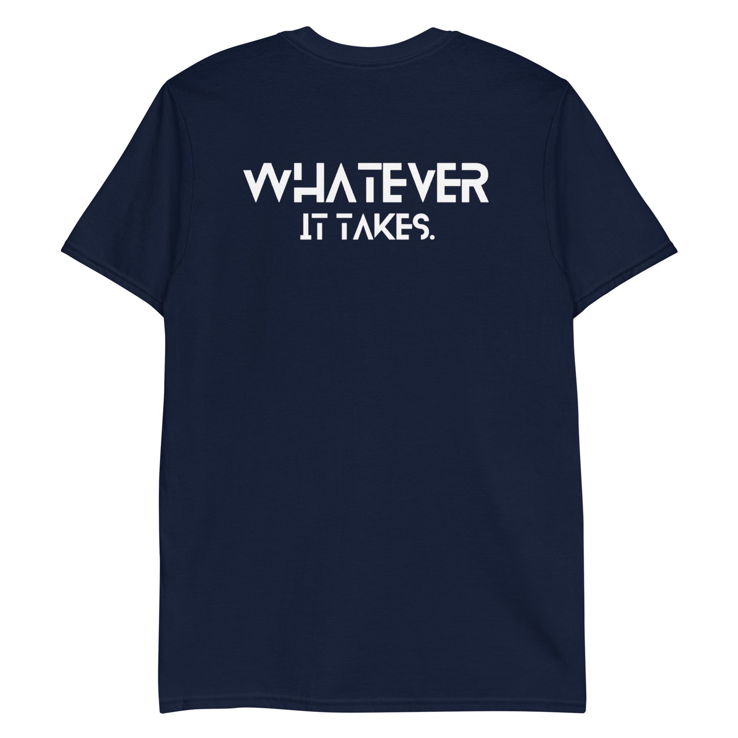 CapSol (front) / Whatever it takes (back) - white text - Short-Sleeve Unisex T-Shirt - Gildan