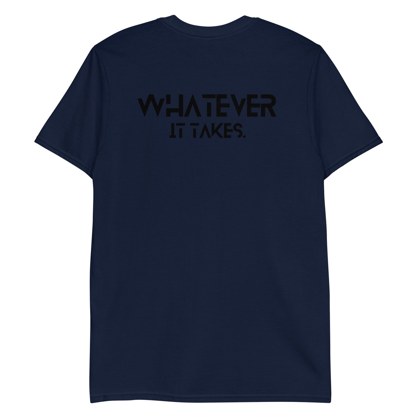 CapSol (front) / Whatever it takes (back) - black text - Short-Sleeve Unisex T-Shirt - Gildan